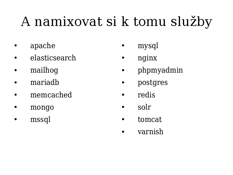 A namixovat si k tomu služby